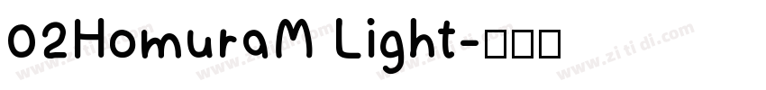 02HomuraM Light字体转换